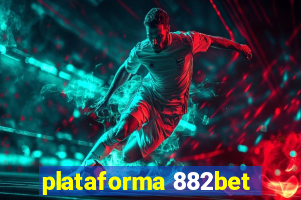 plataforma 882bet